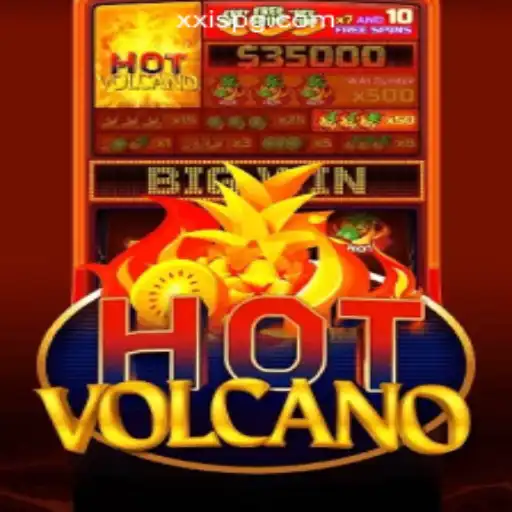 Discover the Thrills of HotVolcano: XIS PG Oficial Slots Brasil #1